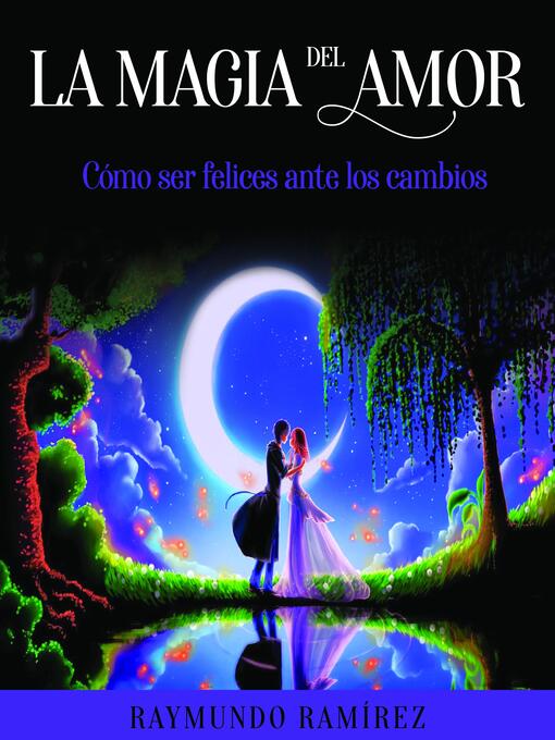 Title details for LA MAGIA DEL AMOR by Raymundo Ramírez - Available